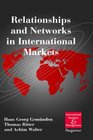 Relationships and Networks in International Markets