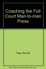 Coaching the Full Court Mantoman Press