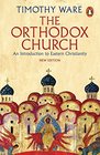 The Orthodox Church An Introduction to Eastern Christianity
