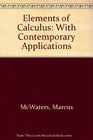 Elements of Calculus With Contemporary Applications
