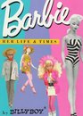 Barbie Her Life  Times