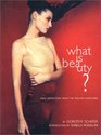 What Is Beauty? New Definitions from the Fashion Vanguard