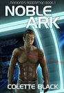 Noble Ark Mankind's Redemption Book 1