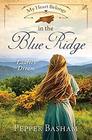My Heart Belongs in the Blue Ridge: Laurel's Dream (Large Print)