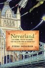 Neverland: J. M. Barrie, The Du Mauriers, and the Dark Side of Peter Pan