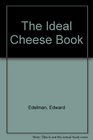 The Ideal Cheese Book