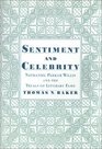 Sentiment and Celebrity Nathaniel Parker Willis and the Trials of Literary Fame