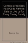 Consejos Practicos Para Cada Familia Lists to Live by for Every Caring Family