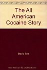 The AllAmerican Cocaine Story