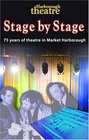 Stage by Stage 75 Years of Theatre in Market Harborough