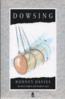 Dowsing Ancient Origins and Modern Times