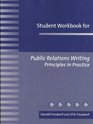 Student Workbook for Public Relations Writing Principles in Practice