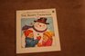 The Happy Snowman My Little Christmas Book