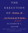 The Execution of Noa P Singleton