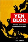 Yen Block Toward Economic Integration in Asia