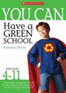 Have a Green School Ages 411