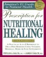 Prescription for Nutritional Healing  Practical AZ Reference to DrugFree Remedies Using Vitamins Minerals Herbs  Food Supplements