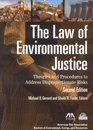 The Law of Environmental Justice Second Edition Theories and Procedures to Address Disproportionate Risks