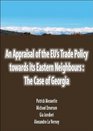 An Appraisal of the Eu's Trade Policy Towards Its Eastern Neighbours The Case of Georgia