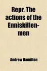 Repr The actions of the Enniskillenmen