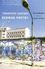 Twentieth-Century German Poetry: An Anthology