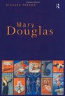 Mary Douglas An Intellectual Biography