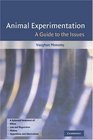 Animal Experimentation  A Guide to the Issues