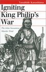 Igniting King Philip's War The John Sassamon Murder Trial