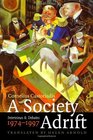 A Society Adrift Interviews and Debates 19741997