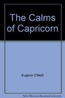 The Calms of Capricorn A Play