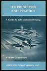 IFR Principles and Practice A Guide to Safe Instrument Flying