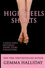 High Heels Shorts: A High Heels Mysteries Short Story Collection