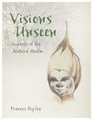Visions Unseen Aspects of the Natural Realm