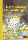 Katzenknig Mauzenberger Eine Geschichte aus Katzenland