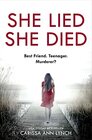 She Lied She Died A gripping new thriller full of twists and turns the most pageturning novel you will read this year