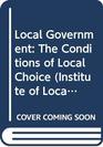 Local government The conditions of local choice