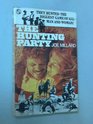 THE HUNTING PARTY
