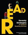 READ Seventy Strategies to Support Reading Success