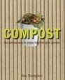 Compost The Natural Way to Make Food for Your Garden