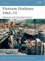 Vietnam Firebases 196573 American and Australian Forces