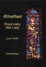 Aethelflaed Royal Lady War Lady