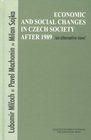 Economic  Social Changes in Czech Society After 1989 An Alternative View