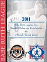 Babe Ruth League 2011 Official Rules  Regulations Baseball