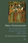 NeoVictorianism The Victorians in the TwentyFirst Century 19992009