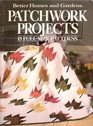 Better Homes and Gardens Patchwork Projects