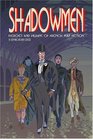 Shadowmen Heroes and Villains of French Pulp Fiction