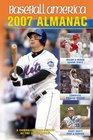 Baseball America 2007 Almanac A Comprehensive Review of the 2006 Season