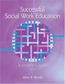 Successful Social Work Education A Student's Guide