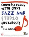 Conversations with Great Jazz and Studio Guitarists