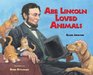 Abe Lincoln Loved Animals